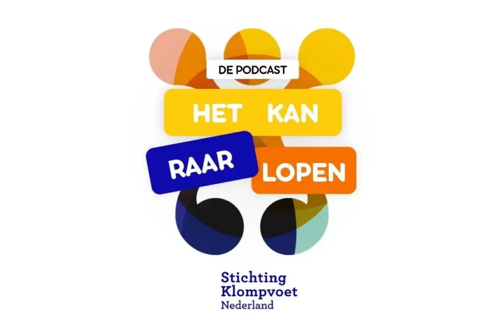 podcast over leven met klompvoeten het kan raar lopen